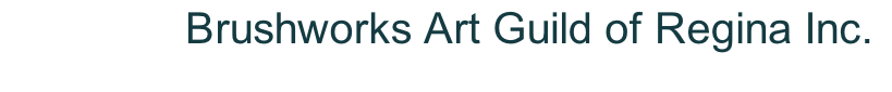 Brushworks Art Guild of Regina Inc.